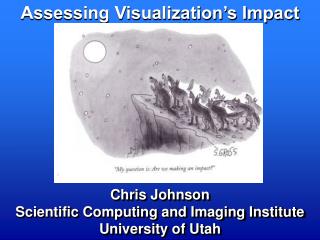 Assessing Visualization’s Impact