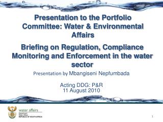 Presentation to the Portfolio Committee: Water &amp; Environmental Affairs