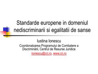 Standarde europene in domeniul nediscriminarii si egalitatii de sanse