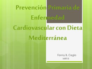 Prevención Primaria de Enfermedad Cardiovascular con Dieta Mediterránea