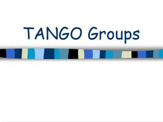 TANGO Groups