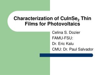 Characterization of CuInSe 2 Thin Films for Photovoltaics
