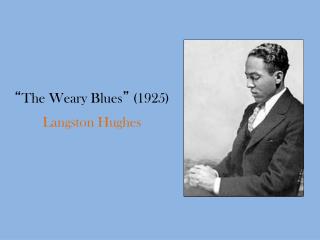 “ The Weary Blues ” (1925)