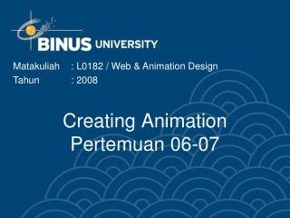 Creating Animation Pertemuan 06-07