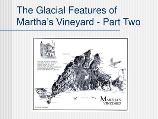 The Glacial Features of Martha’s Vineyard - Part Two
