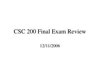 CSC 200 Final Exam Review