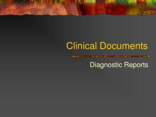 Clinical Documents