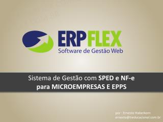 Sistema de G estão com SPED e NF-e para MICROEMPRESAS E EPPS