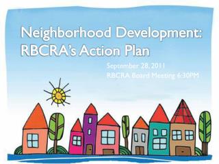 Neighborhood Development: RBCRA’s Action Plan