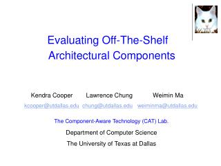Evaluating Off-The-Shelf Architectural Components