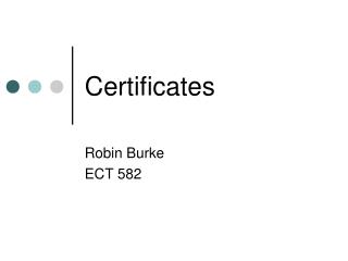 Certificates