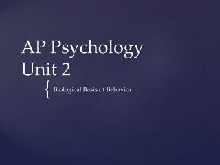 AP Psychology Unit 2