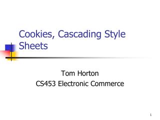 Cookies, Cascading Style Sheets