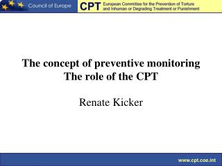 The concept of preventive monitoring The role of the CPT