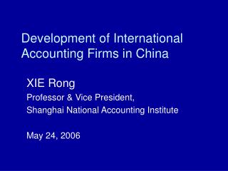 Development of International Accounting Firms in China