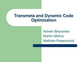 Transmeta and Dynamic Code Optimization
