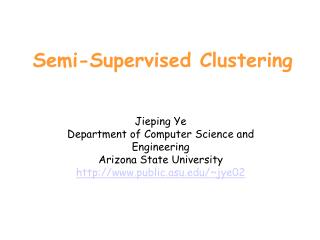 Semi-Supervised Clustering