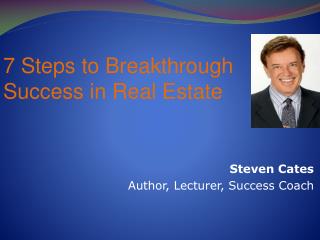 Steven Cates Author, Lecturer, Success Coach