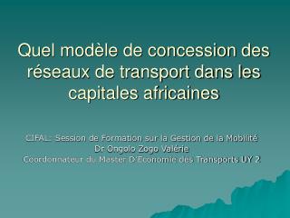 Quel modèle de concession des réseaux de transport dans les capitales africaines