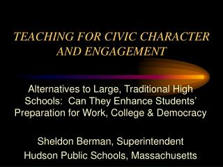 TEACHING FOR CIVIC CHARACTER AND ENGAGEMENT