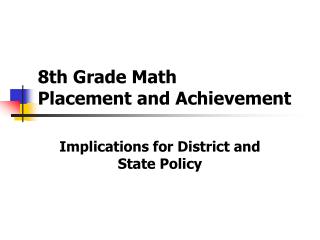 8th Grade Math Placement and Achievement
