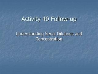 Activity 40 Follow-up