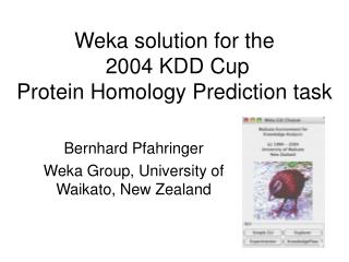 Weka solution for the 2004 KDD Cup Protein Homology Prediction task