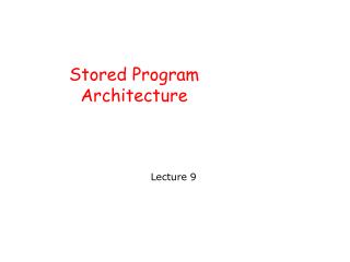 Stored Program Architecture