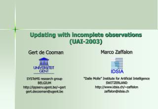 Updating with incomplete observations (UAI-2003)