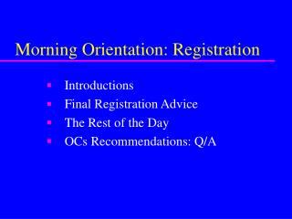 Morning Orientation: Registration