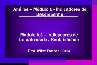 Análise – Módulo 6 - Indicadores de Desempenho