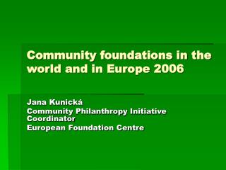 Community foundations in the world and in Europe 2006