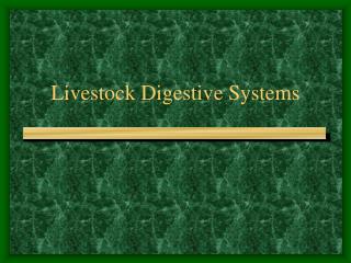 Livestock Digestive Systems