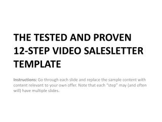 THE TESTED AND PROVEN 12-STEP VIDEO SALESLETTER TEMPLATE
