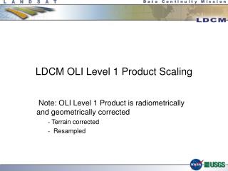 LDCM OLI Level 1 Product Scaling