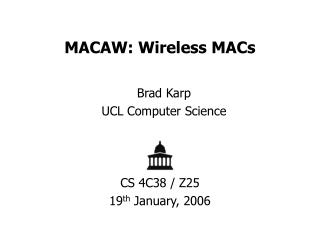 MACAW: Wireless MACs