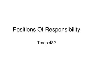 Positions Of Responsibility