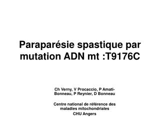 Paraparésie spastique par mutation ADN mt :T9176C