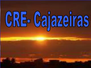 CRE- Cajazeiras