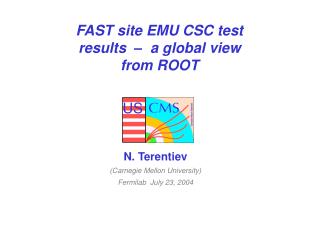 FAST site EMU CSC test results – a global view from ROOT