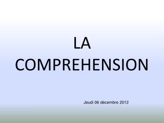 LA COMPREHENSION