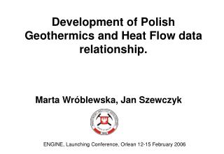 Development of Polish Geothermics and Heat Flow data relationship.