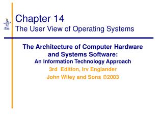 Chapter 14 The User View of Operating Systems