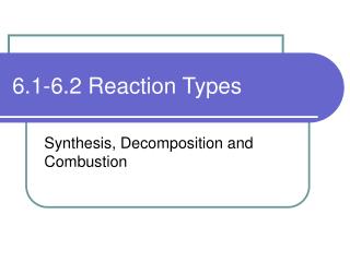 6.1-6.2 Reaction Types
