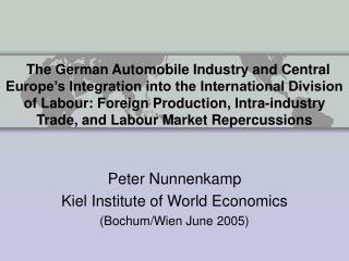Peter Nunnenkamp Kiel Institute of World Economics (Bochum/Wien June 2005)