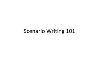 Scenario Writing 101