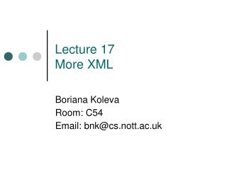 Lecture 17 More XML