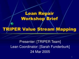 Lean Repair Workshop Brief TRIPER Value Stream Mapping