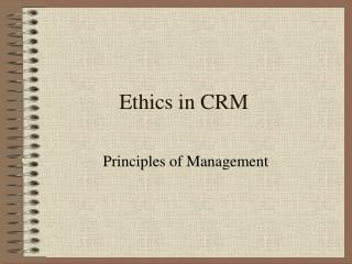 Ethics in CRM