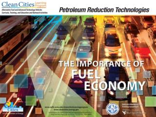 Objectives Describe why fuel economy must be considered